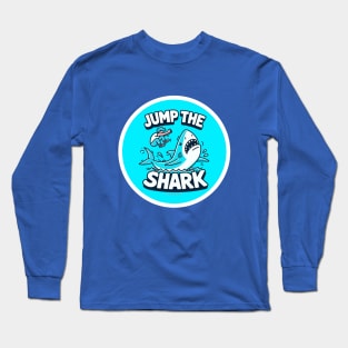 Jump the shark Long Sleeve T-Shirt